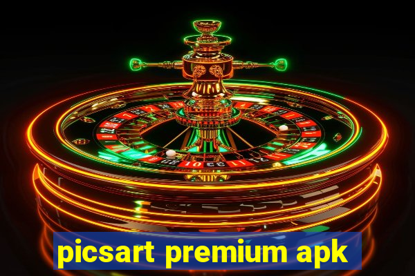 picsart premium apk